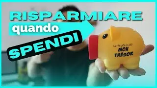 COME RISPARMIARE anche QUANDO SPENDI
