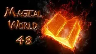 Minecraft - Magical World #48 - Создание стола расщепления и перегонного куба.