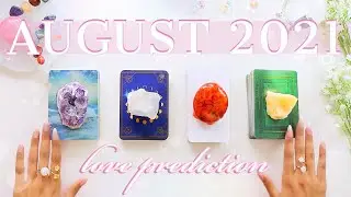 🔮Single's August 2021 LOVE Prediction 💕💏🔥Zodiac-Based✨Tarot Reading✨🔮🧚‍♂️Pick Twice✨