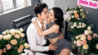 CEO dingin bertemu mahasiswi polos, sejak itu tak bisa melepaskannya dan makin memanjakannya!