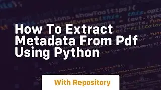 How to extract metadata from pdf using python