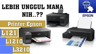 Printer EPSON terbaik..!! | L121, L1210, L3210