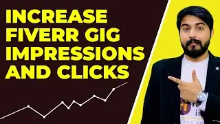 2 Simple Tips for How to Increase Fiverr Gig Impressions & Clicks to Get More Orders