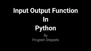 Input Output Functions In Python