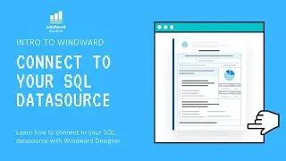 Connect to your SQL Datasource | Windward Studios Document Automation