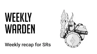 The Weekly Warden - 29th Jan - 4th Feb - Ep 1