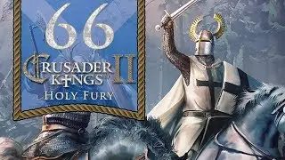 Saintly Scots - Let's Play Crusader Kings 2: Holy Fury - 66