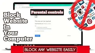 How to Block a Website in all Web Browsers|elite tech