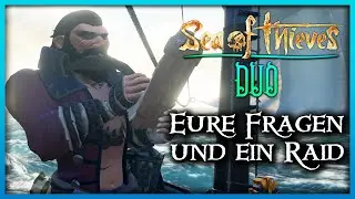 Eure Fragen und ein Raid! 💀 Sea of Thieves Duo Deutsch