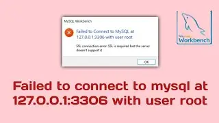 failed to connect to MySQL at 127.0.0.1 with user root in MySQL workbench | Hindi