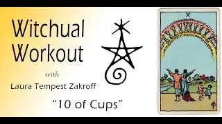 Witchual Workout 4: Ten of Cups