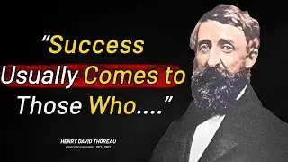 Henry David Thoreau Quotes | Best Quotes of Henry David Thoreau | Henry David Thoreau Wise Quotes