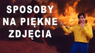 3 sposoby jak robić o wiele lepsze zdjęcia? Super Tutorial Foto. Sekrety Fotografii ‼️