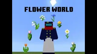 Collecting Every Flower in Minecraft (Part 1)
