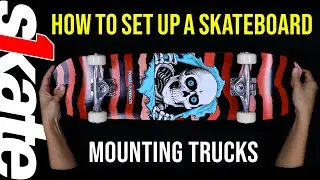 Skate One - How to Mount Trucks to your Skateboard