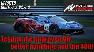 Assetto Corsa Competizione Update - VR Testing with Ferrari 488 GT3 and Improved Handling