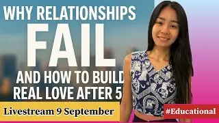 Irl livestream WHY RELATIONSHIPS FAIL And How To Build Real LOVE ❤️ After +50 - 55 Years Old