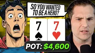 Breaking Down a Bad Hero call? ($4600 Pot)