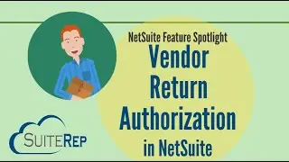 NetSuite Vendor Return Authorizations