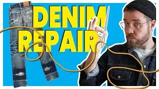 How To Repair Your Selvedge Denim Jeans!
