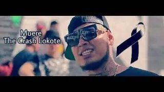 Muerte de The Crash Lokote
