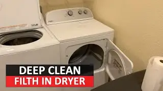 How To Deep Clean Inside of Dryer with Stains, Marks, Dirt, Filth | The DIY Guide | Ep 232