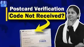 Google Business Profile Postcard Verification Code Not Received | How to Verify Without My Pin