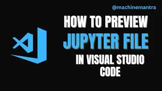 How to Preview a Jupyter file in Visual Studio Code