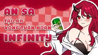 Cách An Sa Tạo Ra Vòng Tuần Hoàn