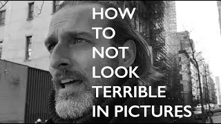 HOW TO NOT LOOK TERRIBLE IN PICTURES!
