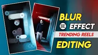 Instagram Trending Blur Video Editing | Capcut New Effect Video Editing | Instagram Blur Video Edit