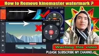 how to remove kinemaster watermark free | apk 2019||tech nepal all