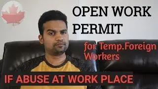 Open Work Permit available for 'Vulnerable temporary foreign workers'