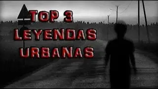 TOP 3 LEYENDAS URBANAS | RAINBOW TOPS