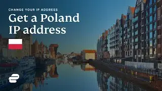 How to get a Poland IP address 🇵🇱