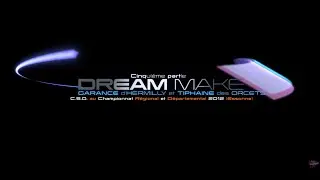 DREAM MAKE I - Partie 05