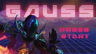 EVERYTHINGGAUSS.EXE ft. Warframe