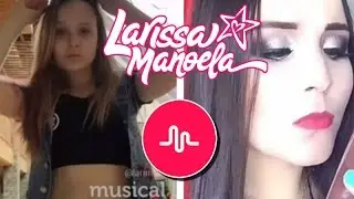 Todos os Musical.ly da Larissa Manoela