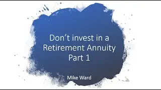 Ruth's Retirement Annuity   Don't do it!