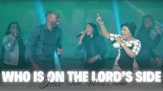 Who is on The LORD's side - Dunsin Oyekan ft Mercy Chinwo 
