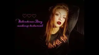 Valentines Day makeup tutorial