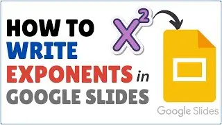 How to Make Exponents in Google Slides 2024