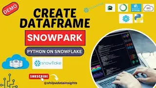 Create Snowpark Data Frames From Snowflake Tables | Snowpark Python Tutorial With Example