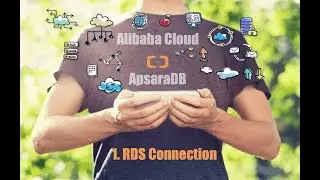 The Basic Use of RDS - Part 1: Connect ApsaraDB RDS for MySQL Single Instance