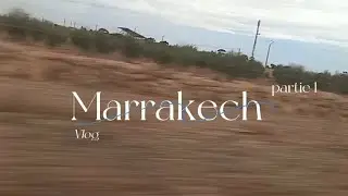 vlog à Marrakech partie1