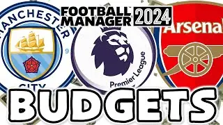 Football Manager 2024 Premier League Budgets 