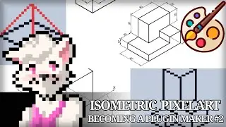 Isometric Pixelart - Becoming a Plugin Maker #2