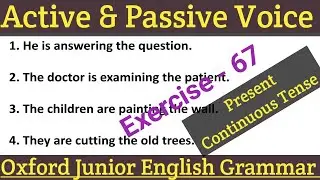 Oxford Junior English Grammar Exercise 67 | Passive Voice | Junior English Grammar Ex 67 |
