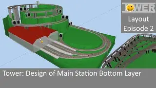 Tower: Design of Main Station Bottom Layer (Layout Episode 2)