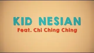 Kid Nesian - 'LALOMU' feat. Chi Ching Ching (Official Lyric Video)